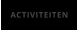 ACTIVITEITEN