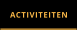 ACTIVITEITEN